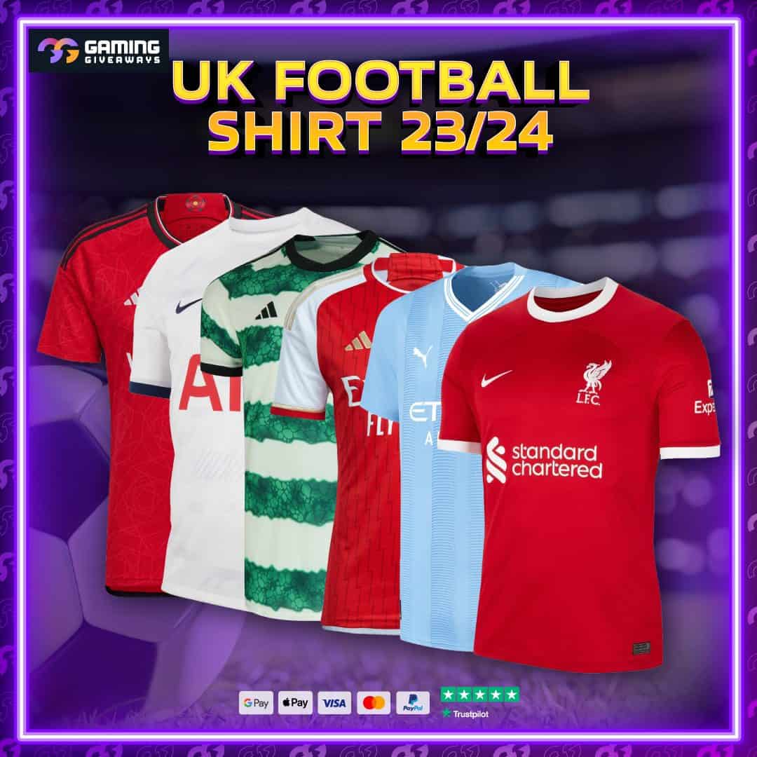 Choose Your UK 23/24 Football Shirt 1 Gaming Giveaways