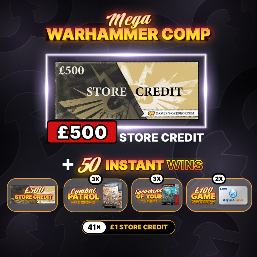 MEGA Warhammer Comp + 50 Instant Wins #1