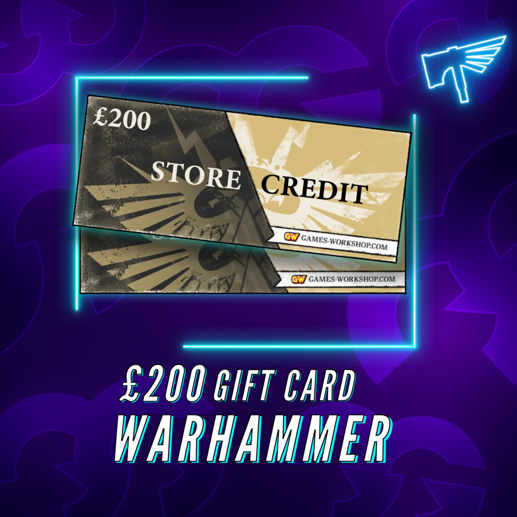 *REDUCED ODDS* £200 Warhammer Gift Card #47