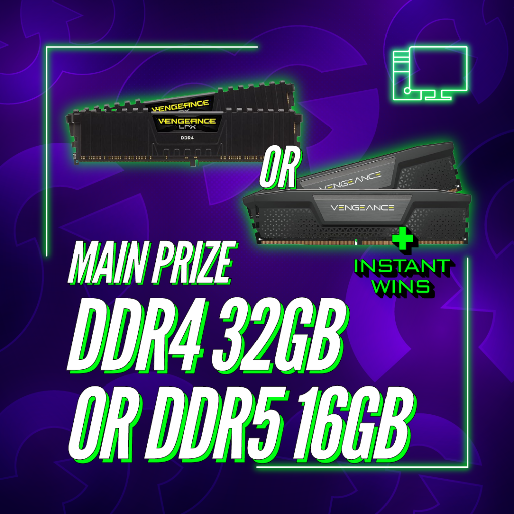 Choice of Corsair RAM DDR4 or DDR5 + Instant Wins #1