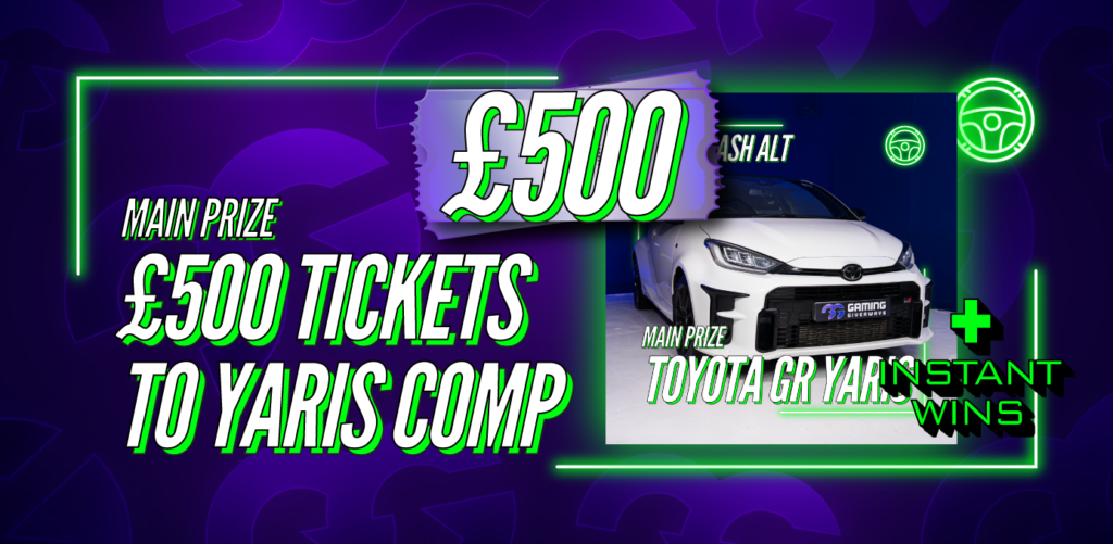 £500 Tickets To The Toyota Yaris + Instant Wins #1